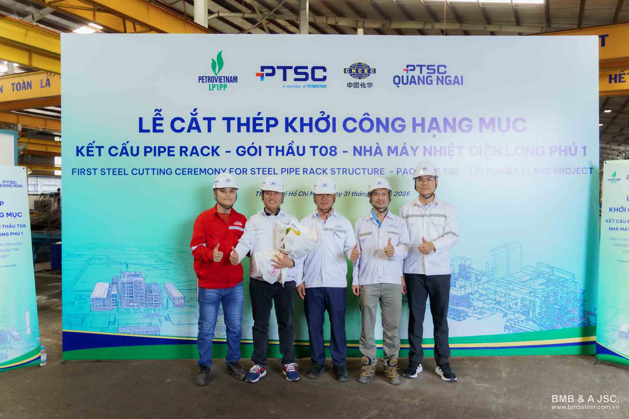 First Cut Ceremony - Launching the Pipe Rack structural fabrication for package T08, Long Phu 1 Thermal Power Plant project